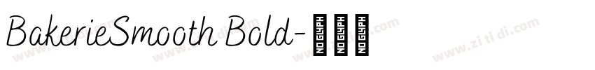 BakerieSmooth Bold字体转换 BakerieSmooth Bold字体转换